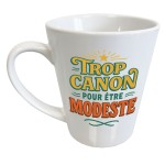 Mug conique Trop canon pour tre modeste 320 ml