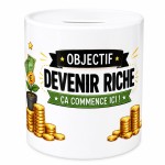 Tirelire humour en c�ramique devenir riche �a commence ici