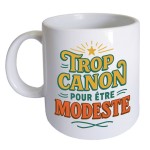 Mug trop canon pour être modeste 325 ml Mug trop canon pour être modeste 325 ml